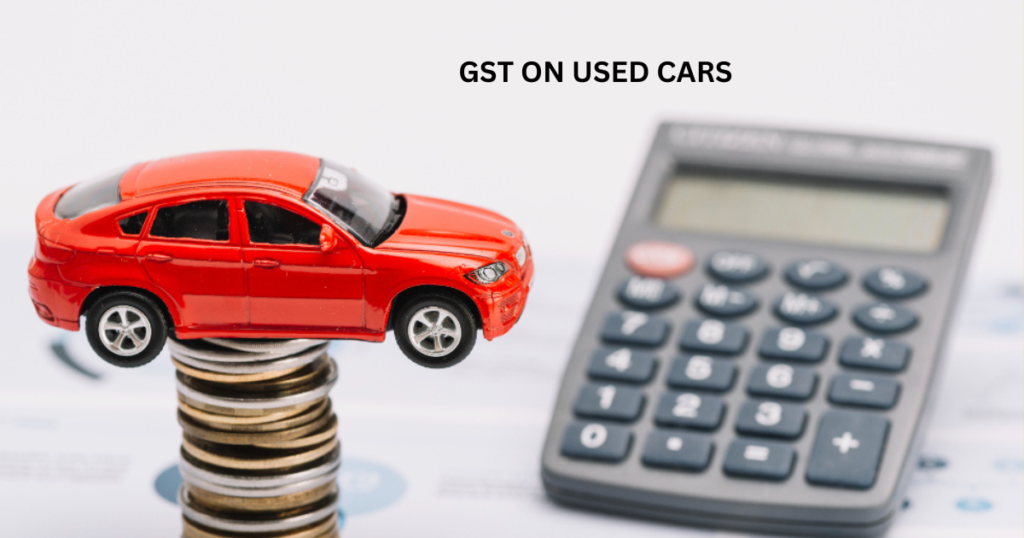 GST on used Cars